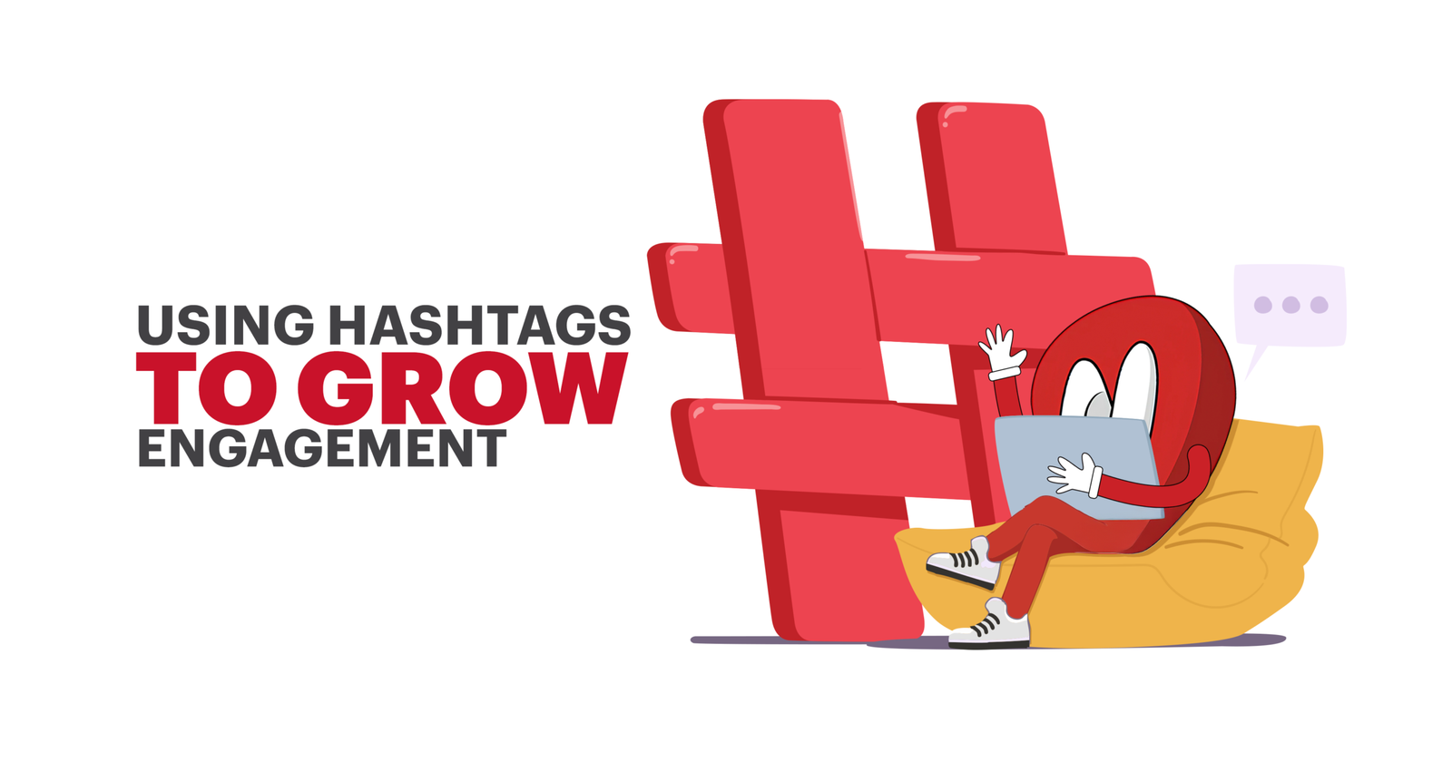What are Hashtags and How to Use Them