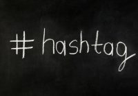 What are Hashtags and How to Use Them